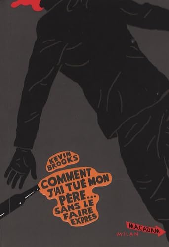 Comment j'ai tué mon père... sans le faire exprès 9782745930057