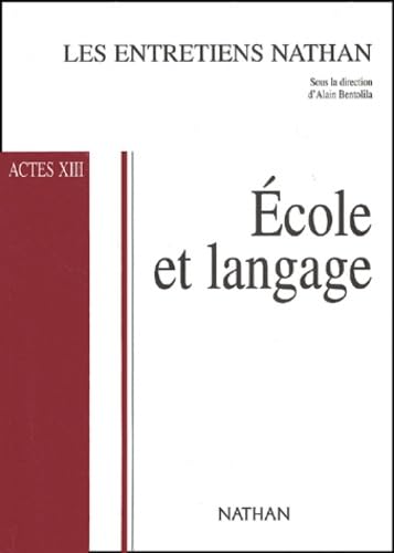 Ecole Et Langage. Actes Xiii, Octobre 2002 9782091779652