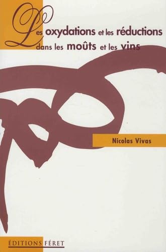 Les oxydations et les réductions dans les moûts et les vins 9782902416523