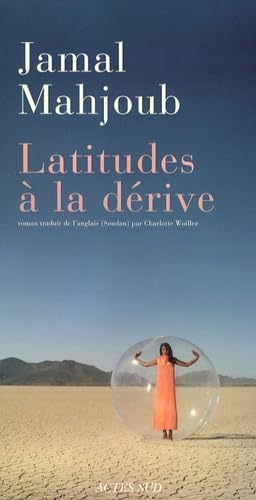 Latitudes à la dérive 9782742770229