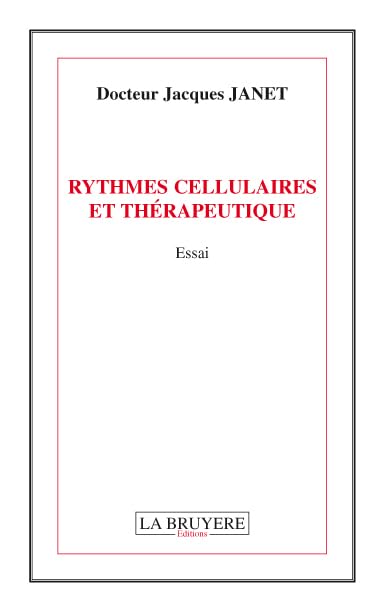 Rythmes cellulaires et thérapeutique 9782750008291