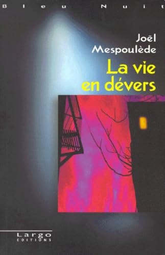 La Vie en dévers 9782913455030