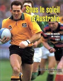 La Coupe du monde de rugby 1991: Sous le soleil d'Australie 9782702120552