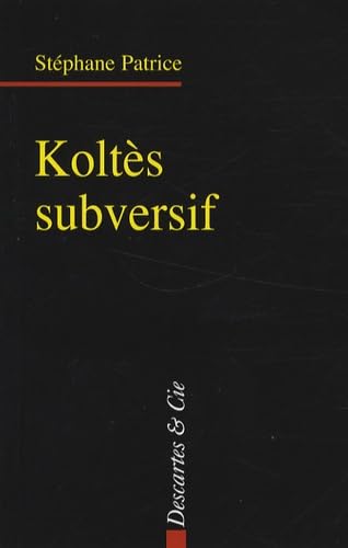 Koltes subversif 9782844461087
