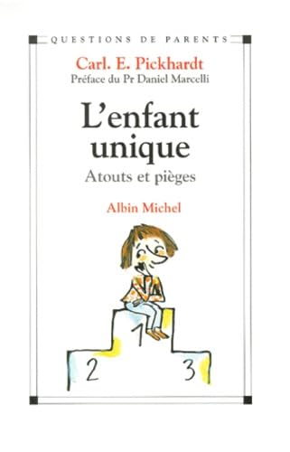 L'Enfant unique: Atouts et pièges 9782226110923