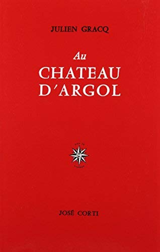 AU CHATEAU D'ARGOL de Gracq, Julien (1989) Broché 