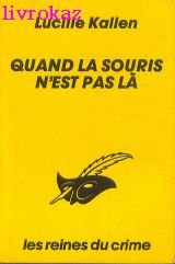 Quand la souris n'est pas là 9782702417058