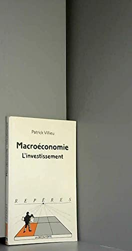 Macroéconomie. L'Investissement 9782707131874