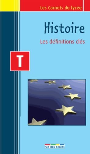 Histoire : les définitions clés Tle 9782820800626