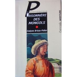 Prisonnière des mongols 9782700211351