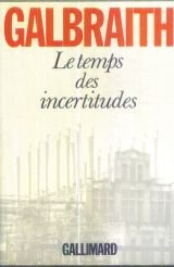 Le Temps des incertitudes 9782070298624