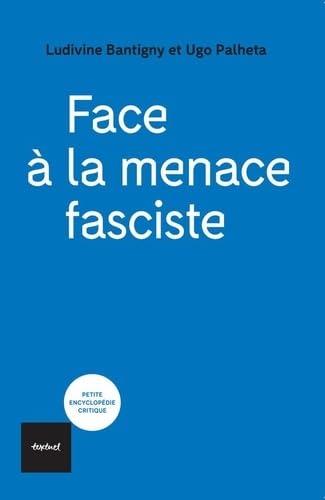 Face à la menace fasciste: Sortir de l'autoritarisme 9782845978584