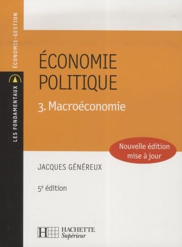 Économie politique : Tome 3, Macroéconomie 9782011459046