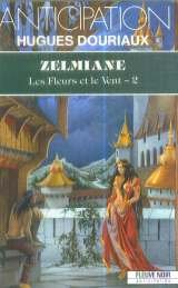 Zelmiane , Les fleurs et le vent, tome 2 9782265044777