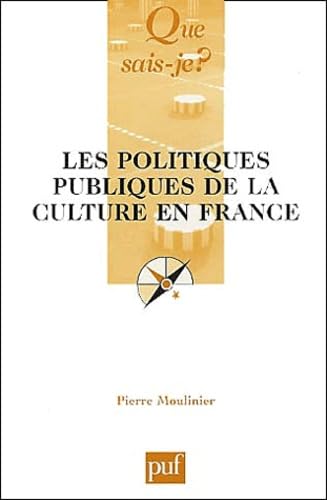 Les Politiques publiques de la culture en France 9782130521693