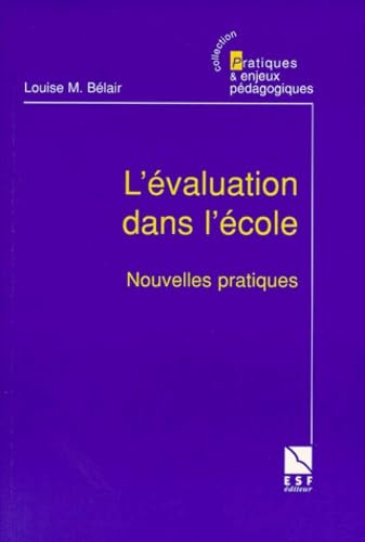 Evaluation dans l'école, nouvelles pratiques 9782710113201