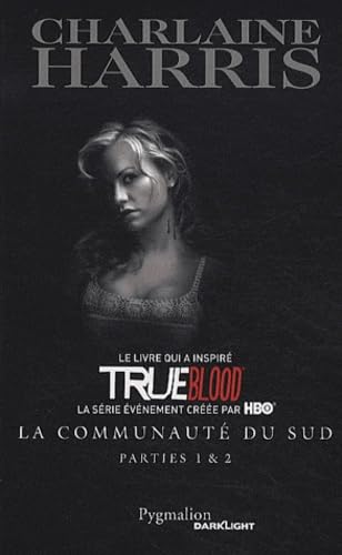 La Communauté du Sud - Parties 1 & 2: Quand le danger rôde - Disparition à Dallas 9782756403939