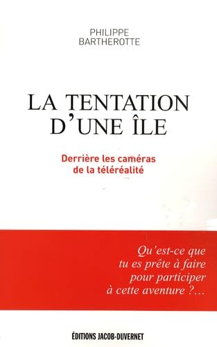 La tentation d'une île : Derrière les caméras de la téléréalité 9782847242256