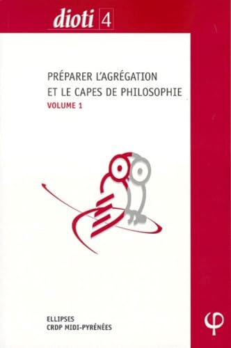 Préparer les concours de l'Agrégation et du CAPES de philosophie volume 1 : L'art, Plotin, Spinoza, Nietzsche, Machiavel, Canguilhem 9782729878597
