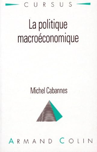 La politique macroéconomique 9782200214319