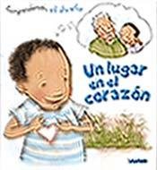 Un lugar en el corazon / A Place in the Heart: Comprendamos... El Duelo / Understanding... Grief 9789501129526