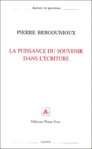 La puissance du souvenir dans l'écriture 9782912567826