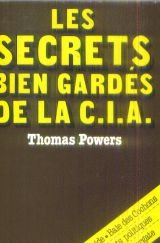 Les secrets bien gardes de la c.I.a. [central intelligence agency] 9782259008549