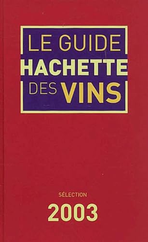 Guide Hachette des vins 2003 9782012367197