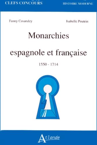 Monarchies espagnole et française 9782912232243