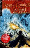 Tessa et Lomfor, tome 3 : La forêt des ombres 9782215052319