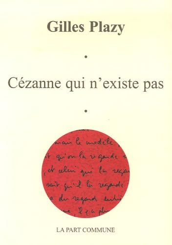Cézanne qui n'existe pas 9782844180926