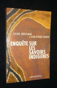 Enquête sur les savoirs indigènes 9782702131527