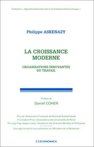 La Croissance moderne : Organisations innovantes du travail 9782717843347