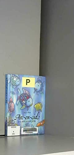 Arc-en-ciel et le petit poisson perdu 9783314212383