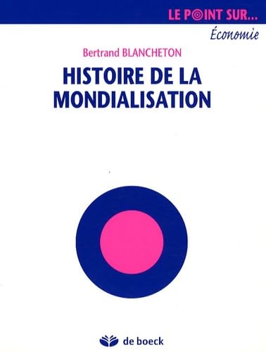 Histoire de la mondialisation 9782804156268