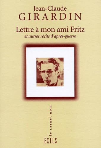 Lettre à mon ami Fritz et autres récits d'après-guerre 9782912969316