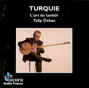 Turquie : Talip Oskan, L'art du Tanbur 3149025061294