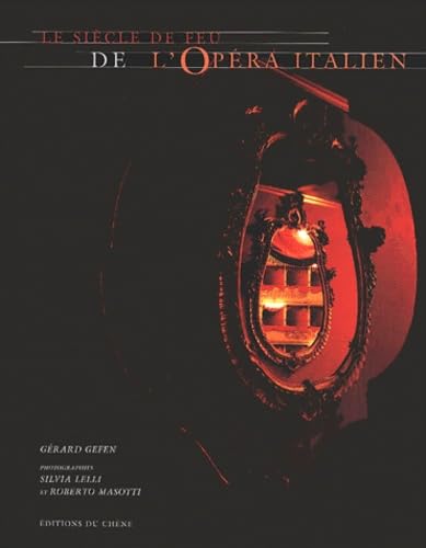 Le Siècle de feu de l'opéra italien 9782842771614
