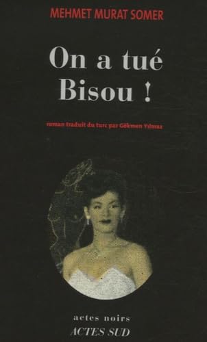 On a tué Bisou ! 9782742765591