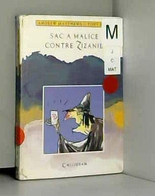 Sac A Malice Contre Zizanie 9782884451871