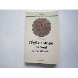 L'Église d'Afrique du Nord: Du 2e au 12e siècle 9782227321014