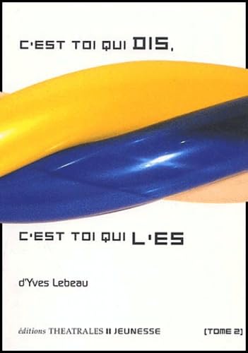 C'est toi qui dis c'est toi qui l'es T 2 (2) 9782842600969