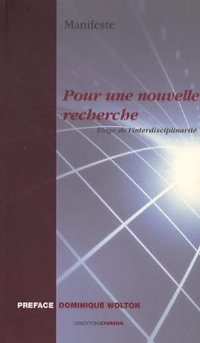 Pour une nouvelle recherche: Eloge de l'interdisciplinarité 9782915741537