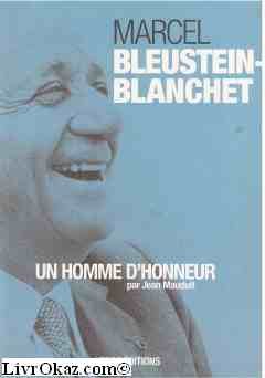 Marcel Bleustein Blanchet un homme d'honneur 