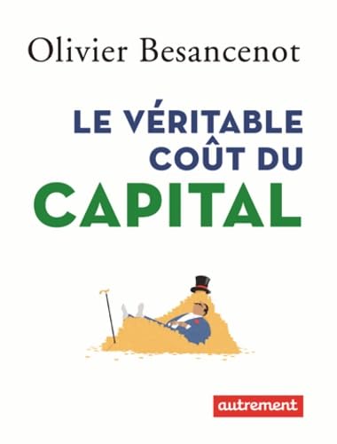 Le Véritable coût du capital 9782746741775
