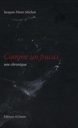 Comme un fracas: Une chronique 9782847619720