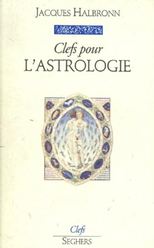 CLEFS POUR L ASTROLOGIE 9782232104404