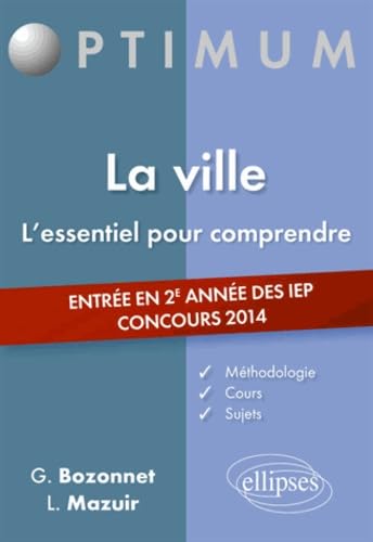 La ville, l'essentiel pour comprendre: Méthodologie, cours et sujets 9782729883799