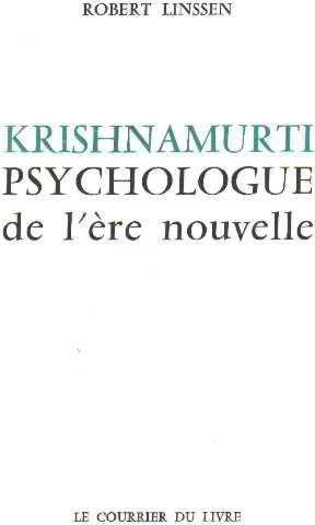Krishnamurti psychologue de l'ere nouvelle 