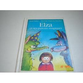 Elza et ses parents magiques 010598 9782010162381